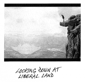looking-down-at-liberal-land